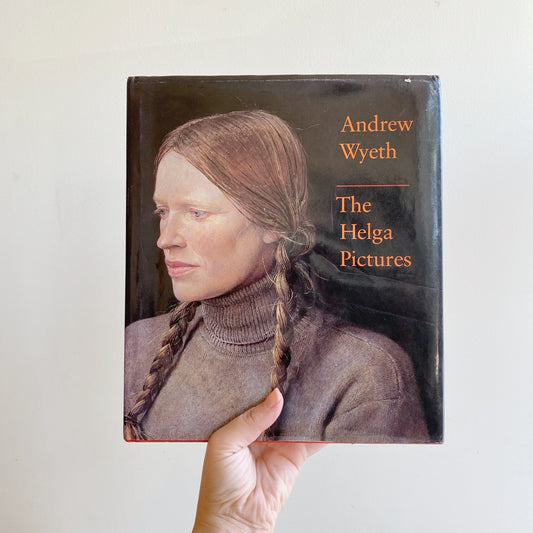 Book: Andrew Wyeth “The Helga Pictures” (1987)