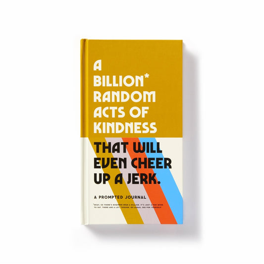 "A Billion Acts of Kindness" Journal