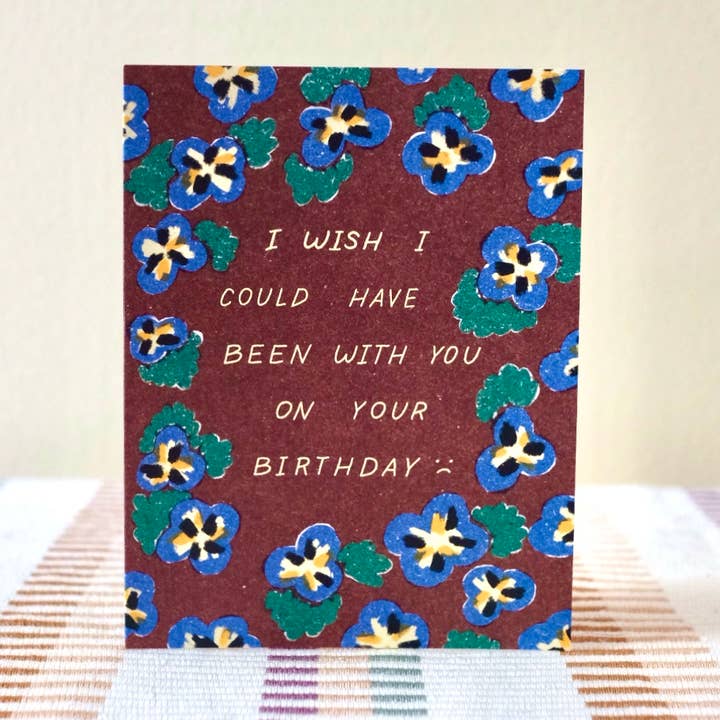 Wish I Could've Been There Birthday Card