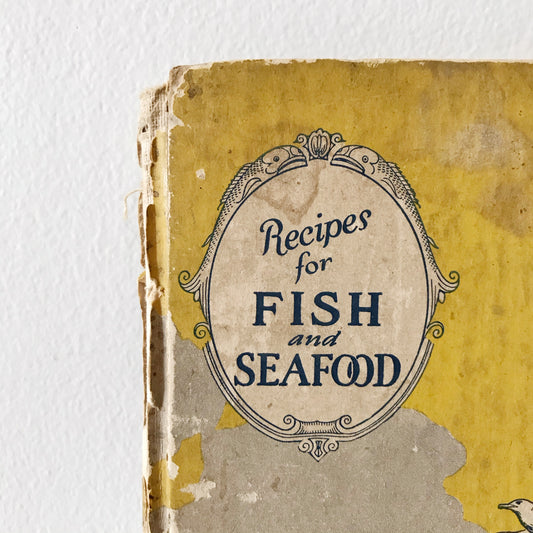 Book: Recipes for Fish and Seafood, 1927