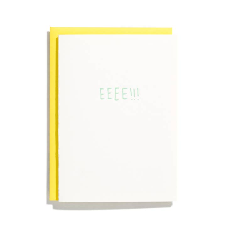 EEEE!!! Letterpress Greeting Card
