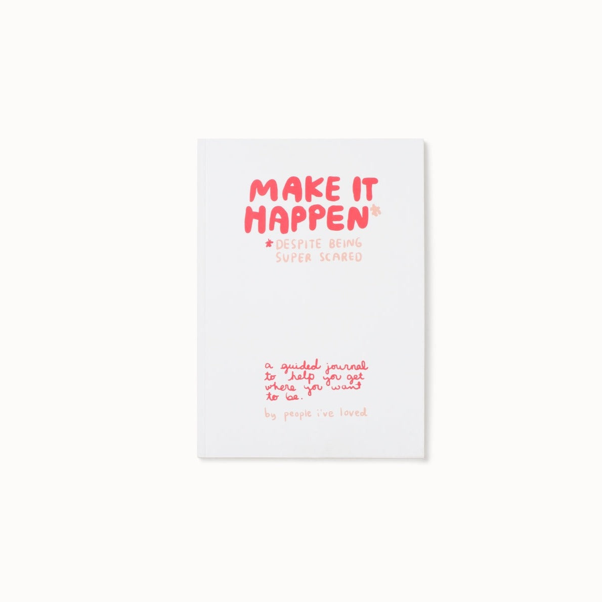 Make It Happen Journal