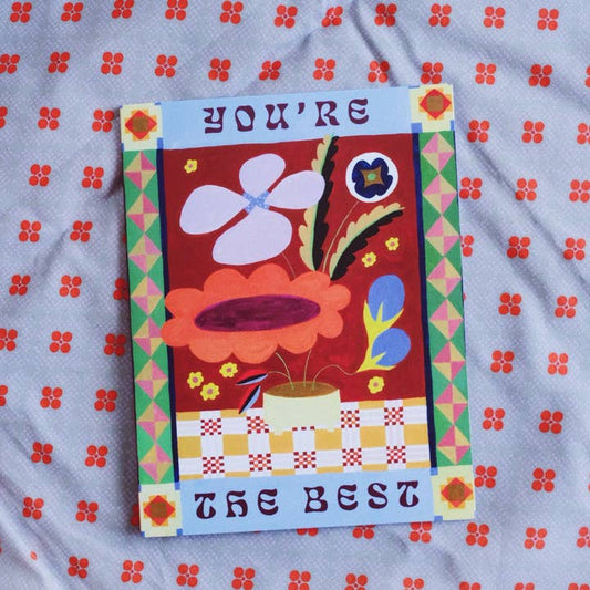 You're The Best Blooms Card