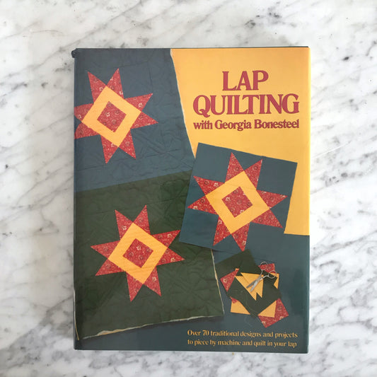 Book: Lap Quilting with Georgia Bonesteel
